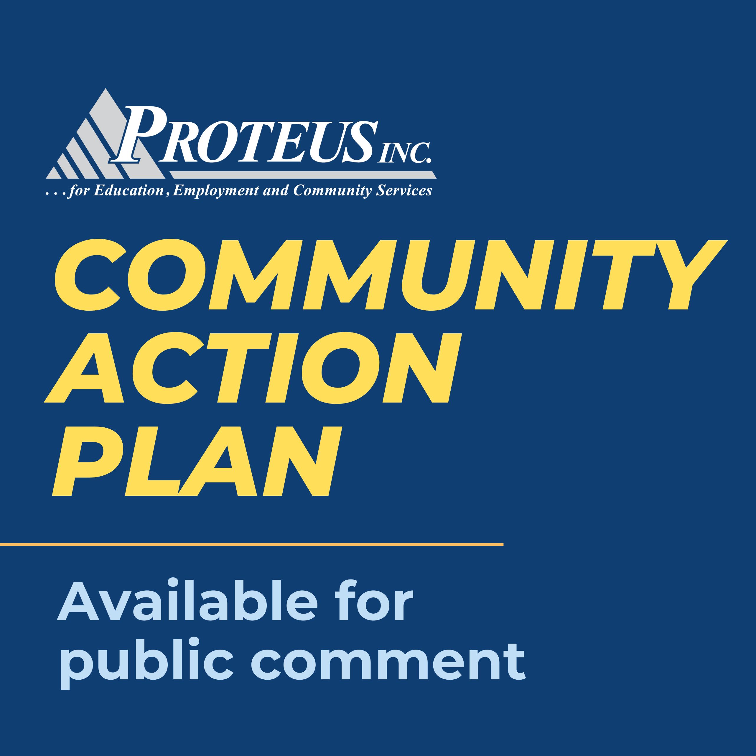 2026/2027 , Proteus, Inc. Community Needs Assessment and Community Action Plan